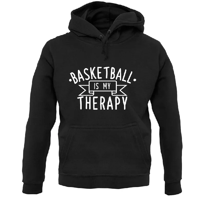 Basketball Is My Therapy Unisex Hoodie Hoodie with Hem Raw Edge Edgy Unfinished